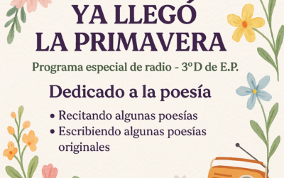 «Ya llegó la primavera: a dos voces» 3ºD E.P